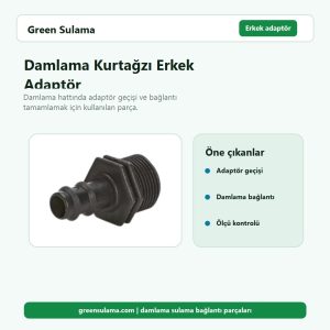 Damlama Kurtağzı Erkek Adaptör 1 damlama kurtagzi erkek adaptor ana gorsel v1