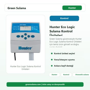 Hunter Eco Logic Sulama Kontrol Üniteleri Green Sulama ana ürün görseli