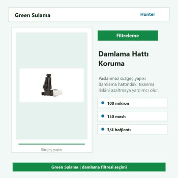 Hunter HFR-075-25 damlama filtreleme ve basınç kontrolü