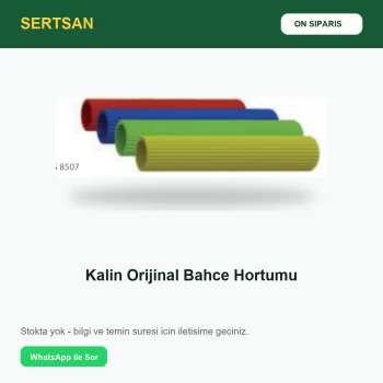 Sertsan Kalın Orijinal Bahçe Hortumu ön sipariş görseli