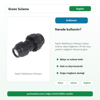 Kaplin Redüksiyon Manşon sulama sistemi kullanım alanı görseli