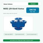 NESİL Çift Küreli Vantuz | DN50–DN200 | PN10–16 – DN150 urun gorseli