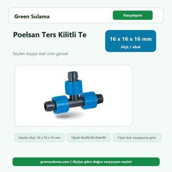 Poelsan Ters Kilitli Te 16x16x16 Poelsan Damlama Sulama Sistemleri ürün görseli