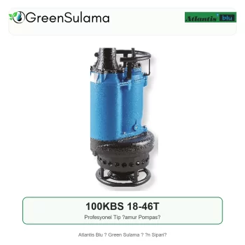 Atlantis Blu 100KBS 18-46T Profesyonel Tip ?amur Pompas? ürün görseli - Green Sulama