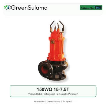 Atlantis Blu 150WQ 15-7.5T Yüksek Debili Profesyonel Tip Foseptik Pompası ürün görseli - Green Sulama